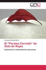 El "Paraíso Cerrado" de Soto de Rojas