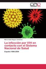 La infección por VIH en contacto con el Sistema Nacional de Salud