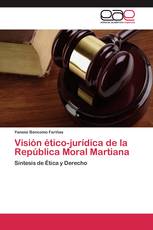 Visión ético-jurídica de la República Moral Martiana