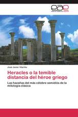Heracles o la temible distancia del héroe griego