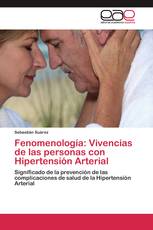 Fenomenología: Vivencias de las personas con Hipertensión Arterial