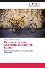 Para una historia socialista de América Latina