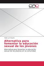 Alternativa para fomentar la educación sexual de los jóvenes