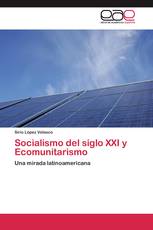 Socialismo del siglo XXI y Ecomunitarismo