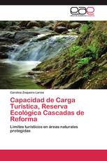 Capacidad de Carga Turística, Reserva Ecológica Cascadas de Reforma