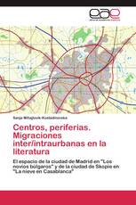 Centros, periferias. Migraciones inter/intraurbanas en la literatura