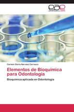 Elementos de Bioquímica para Odontología