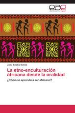 La etno-enculturación africana desde la oralidad