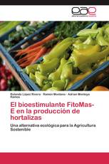 El bioestimulante FitoMas-E en la producción de hortalizas