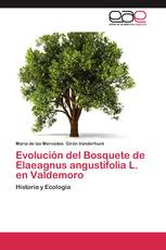 Evolución del Bosquete de Elaeagnus angustifolia L. en Valdemoro