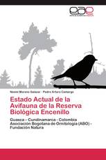 Estado Actual de la Avifauna de la Reserva Biológica Encenillo