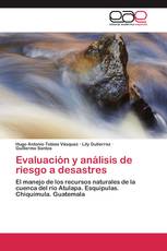 Evaluación y análisis de riesgo a desastres