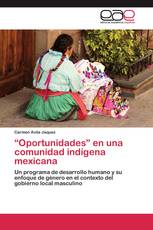 “Oportunidades” en una comunidad indígena mexicana