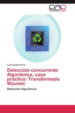 Detección concurrente Algorítmica, caso práctico: Transformada Wavelet