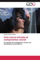 Una nueva mirada al compromiso social