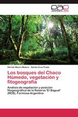 Los bosques del Chaco Húmedo, vegetación y fitogeografía