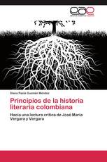 Principios de la historia literaria colombiana