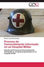 Proceso de Consentimiento Informado en un Hospital Militar