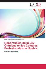 Repercusión de la Ley Ómnibus en los Colegios Profesionales de Huelva