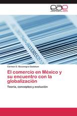 El comercio en México y su encuentro con la globalización