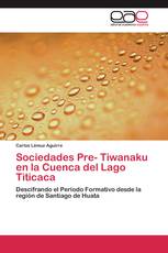 Sociedades Pre- Tiwanaku en la Cuenca del Lago Titicaca