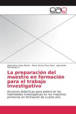 La preparación del maestro en formación para el trabajo investigativo