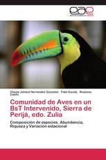 Comunidad de Aves en un BsT Intervenido, Sierra de Perijá, edo. Zulia