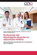 Evaluación del desempeño docente en educación médica
