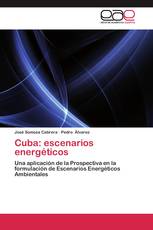 Cuba: escenarios energéticos