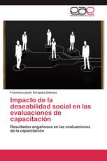 Impacto de la deseabilidad social en las evaluaciones de capacitación