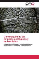 Dendroquímica en estudios ecológicos y ambientales