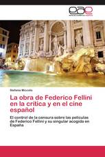 La obra de Federico Fellini en la crítica y en el cine español