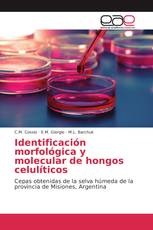 Identificación morfológica y molecular de hongos celulíticos