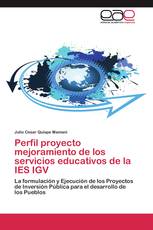 Perfil proyecto mejoramiento de los servicios educativos de la IES IGV