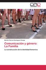Comunicación y género: La Familia