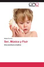 Ser, Música y Fluir