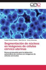 Segmentación de núcleos en imágenes de células cérvico uterinas