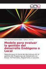 Modelo para evaluar la gestión del desarrollo Endógeno o Local