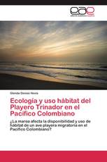 Ecología y uso hábitat del Playero Trinador en el Pacífico Colombiano
