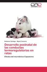 Desarrollo postnatal de las conductas termoregulatorias en ratas