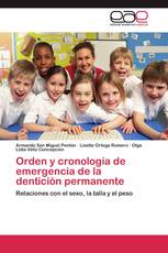 Orden y cronología de emergencia de la dentición permanente