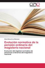 Evolución normativa de la pensión ordinaria del magisterio nacional