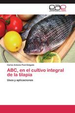 ABC, en el cultivo integral de la tilapia