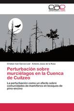 Perturbación sobre murciélagos en la Cuenca de Cuitzeo