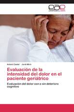 Evaluación de la intensidad del dolor en el paciente geriátrico