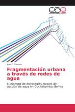 Fragmentación urbana a través de redes de agua