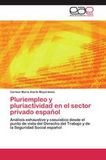 Pluriempleo y pluriactividad en el sector privado español