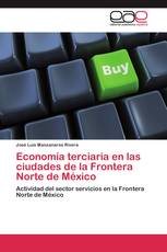 Economía terciaria en las ciudades de la Frontera Norte de México