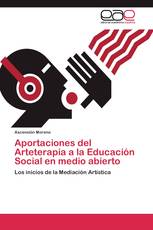 Aportaciones del Arteterapia a la Educación Social en medio abierto