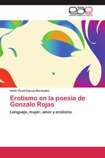 Erotismo en la poesía de Gonzalo Rojas